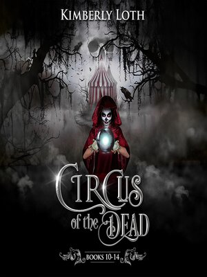 cover image of Circus of the Dead, Boxset 3